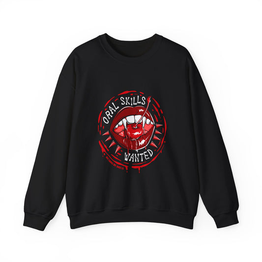 Oral Skills Wanted Crewneck Sweatshirt